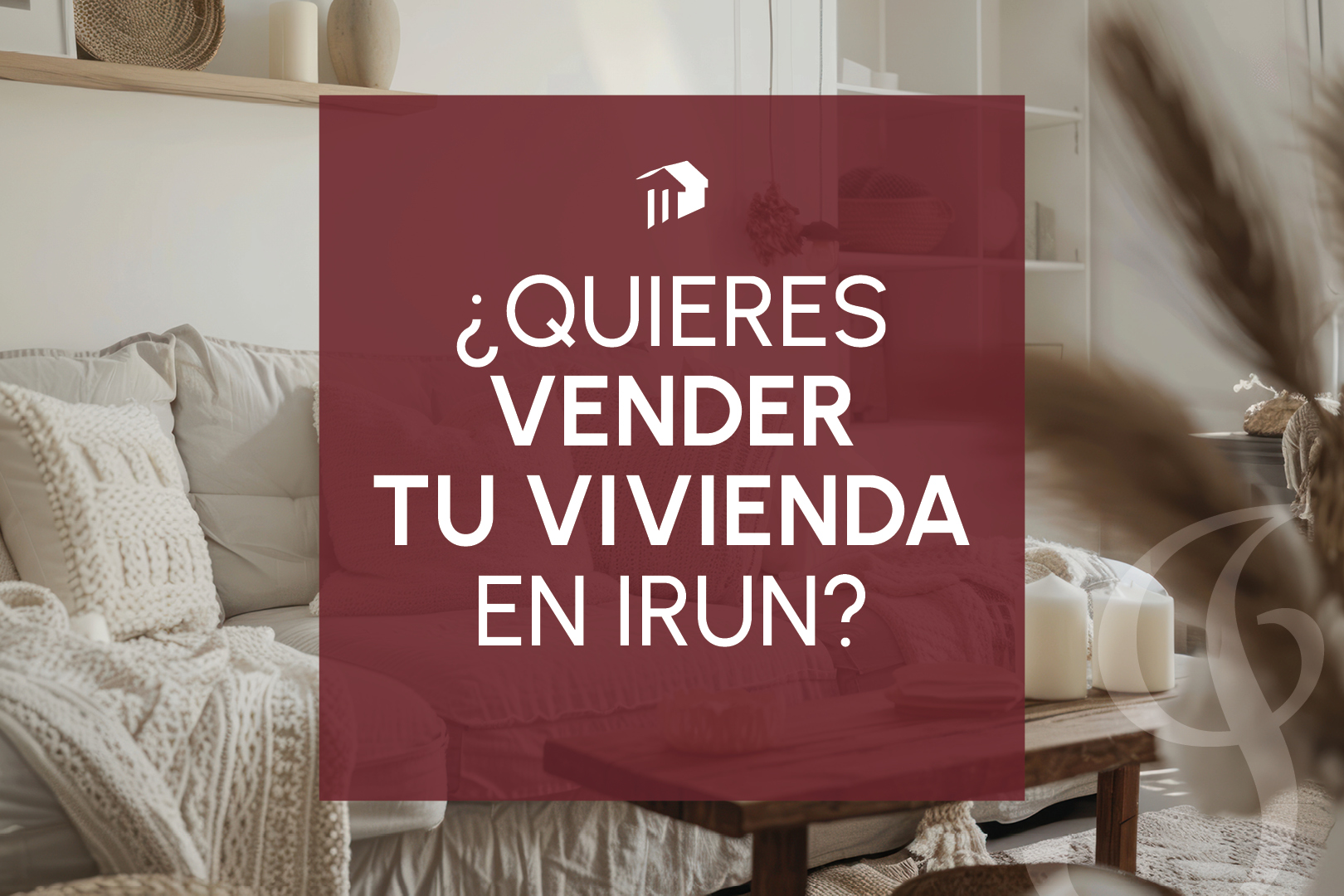 ¿Quieres vender tu vivienda en Irún?